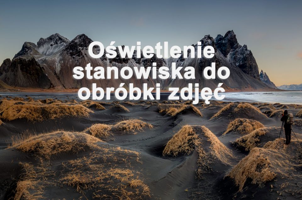 Oświetlenie stanowiska do obróbki zdjęć